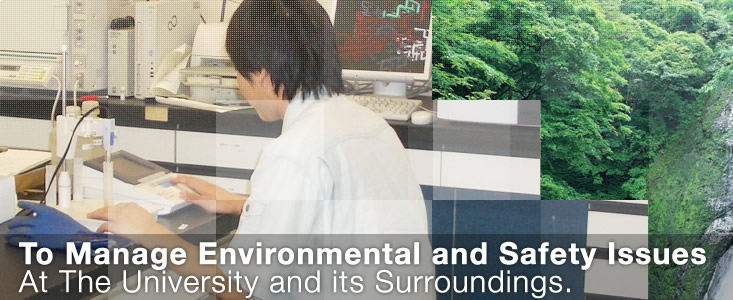 To Manage Enviroimental and Safety Issues At The University and its Surroundings.