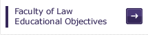 Faculty of Law Educational Objectives 