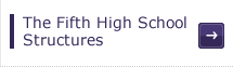 The Fifth High School Structures
