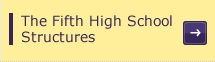 The Fifth High School Structures