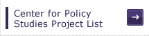 Center for Policy Studies Project List